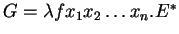 $G = \lambda f x_1 x_2 \ldots
x_n.E^*$